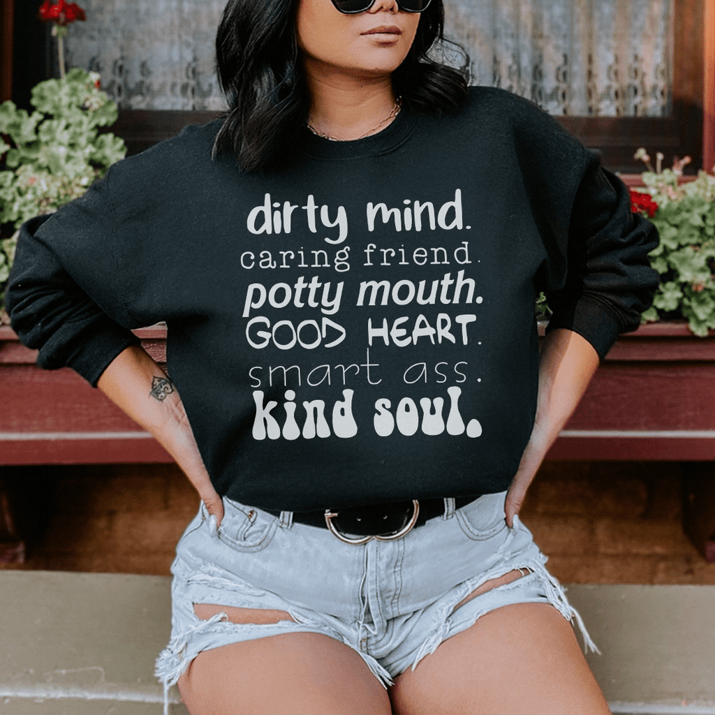 Dirty Mind Caring Friend Potty Mouth Good Heart