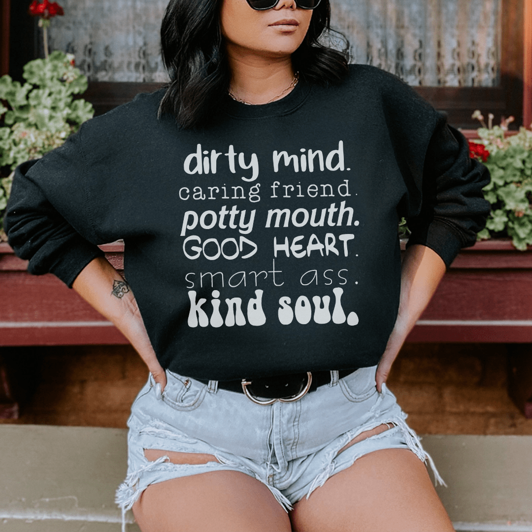 Dirty Mind Caring Friend Potty Mouth Good Heart