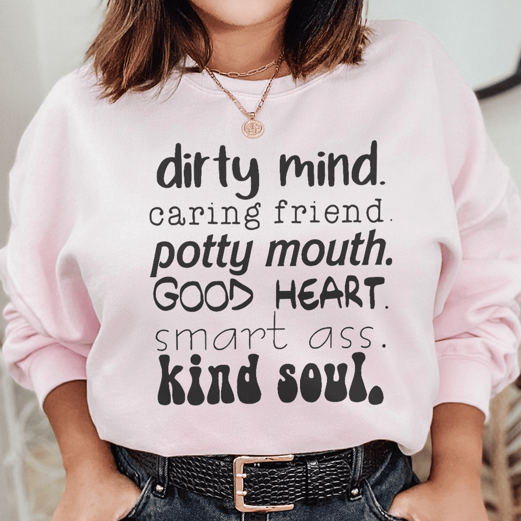 Dirty Mind Caring Friend Potty Mouth Good Heart